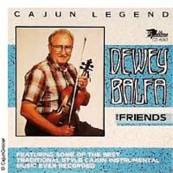 Dewey Balfa & Friends